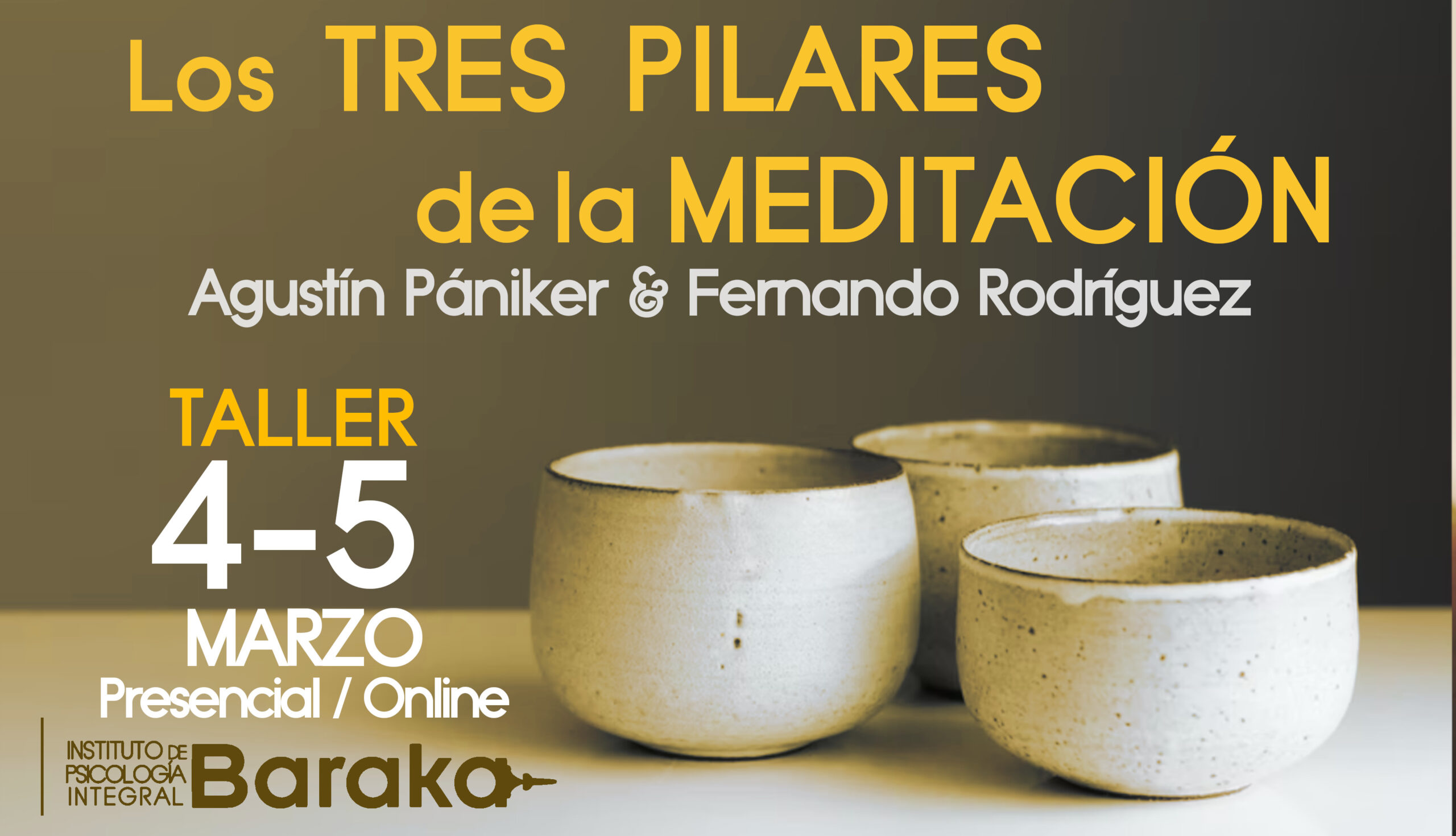 Taller: Los tres pilares de la meditación