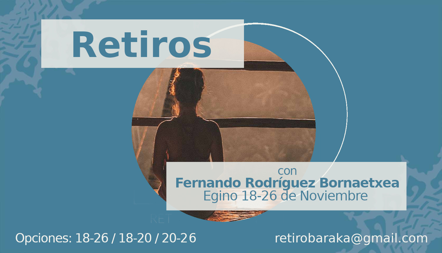 3 Retiros con Fernando Rodríguez 18 al 26 de noviembre